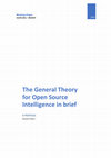 Research paper thumbnail of The General Theory for Open Source Intelligence in brief. A proposal