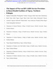 Research paper thumbnail of The Impact of War on HIV/AIDS Service Provision: in Rural Health Facilities of Tigray, Northern Ethiopia