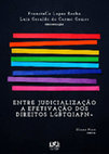 Research paper thumbnail of Entre judicialização a efetivação dos direitos LGBTQIAPN+