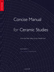 Research paper thumbnail of Concise Manual for Ceramic Studies / دليل موجز لدراسات الفخار