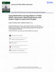 Research paper thumbnail of Using Multimedia Learning Objects in Public Affairs Classrooms: Global Experiences with Hubert Project E-Cases and E-Studies