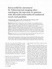 Research paper thumbnail of Intracordal fat assessment by 3-dimensional imaging after autologous fat injection in patients with thyroidectomy-induced unilateral vocal cord paralysis