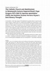 Research paper thumbnail of The Catholic Church and Abolitionism in Nineteenth-Century Imperial Brazil: Pope Gregory XVI’s Bull In supremo apostolatus (1839) and Antônio Vicente Ferreira Viçoso’s Anti-Slavery Thought