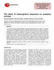 Research paper thumbnail of The effect of metacognitive awareness on academic success