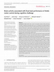 Research paper thumbnail of Brain activity associated with Dual‐task performance of Ankle motor control during cognitive challenge