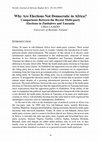 Research paper thumbnail of Why Are Elections Not Democratic in Africa? Comparisons Between the Recent Multi-Party Elections in Zimbabwe and Tanzania