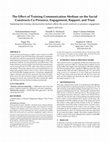 Research paper thumbnail of The Effect of Training Communication Medium on the Social Constructs Co-Presence, Engagement, Rapport, and Trust