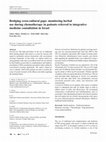 Research paper thumbnail of Bridging cross-cultural gaps: monitoring herbal use during chemotherapy in patients referred to integrative medicine consultation in Israel