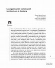 Research paper thumbnail of La organización turística del territorio en la frontera