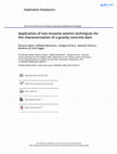 Research paper thumbnail of Application of non-invasive seismic techniques for the characterisation of a gravity concrete dam