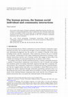 Research paper thumbnail of The human person, the human social individual and community interactions