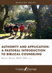 Research paper thumbnail of Authority & Application: A Pastoral Application to Biblical Counseling