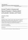 Research paper thumbnail of Current Trends in Inclusive and Special Education in Newfoundland and Labrador, Canada, and Finland