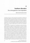 Research paper thumbnail of Southern disorders: The criminogenesis of neo-imperialism