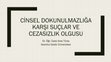 Research paper thumbnail of CİNSEL DOKUNULMAZLIĞA KARŞI SUÇLAR VE CEZASIZLIK OLGUSU