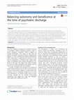 Research paper thumbnail of Balancing autonomy and beneficence at the time of psychiatric discharge