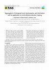 Research paper thumbnail of Aggregation Of Triangular Fuzzy Neutrosophic Set Information And Its Application To Multi-Attribute Decision Making