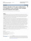 Research paper thumbnail of Intrinsic disorder in the open reading frame 2 of hepatitis E virus: a protein with multiple functions beyond viral capsid