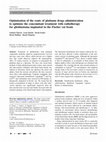 Research paper thumbnail of Optimization of the route of platinum drugs administration to optimize the concomitant treatment with radiotherapy for glioblastoma implanted in the Fischer rat brain