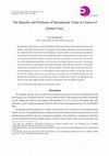 Research paper thumbnail of The Benefits and Problems of International Trade in Context of Global Crisis