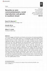 Research paper thumbnail of Security as care: communitarianism, social reproduction and gender in southern Israel