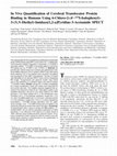 Research paper thumbnail of In vivo quantification of cerebral translocator protein binding in humans using 6-chloro-2-(4'-123I-iodophenyl)-3-(N,N-diethyl)-imidazo[1,2-a]pyridine-3-acetamide SPECT