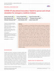 Research paper thumbnail of COVID‐19 educational innovation: Hybrid in‐person and virtual simulation for emergency medicine trainees