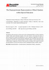 Research paper thumbnail of The Disproportionate Representation of Black Students within Special Education