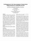 Research paper thumbnail of Co-Designing for Life: three examples of human-driven design practices for sustainable services