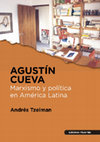 Research paper thumbnail of Agustín Cueva. Marxismo y política en América Latina