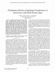 Research paper thumbnail of Preliminary Results of Applying Transformers to  Geoscience and Earth Science data