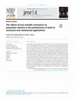 Research paper thumbnail of The effects of non-metallic inclusions on properties relevant to the performance of steel in structural and mechanical applications