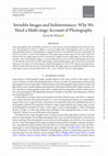 Research paper thumbnail of Invisible Images and Indeterminacy: Why We Need a Multi-stage Account of Photography