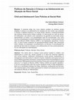 Research paper thumbnail of Políticas de Atenção à Criança e ao Adolescente em Situação de Risco (Social Chid and Adolescent Care Policies at Social Risk)