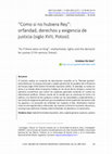 Research paper thumbnail of “Como si no hubiera Rey”: orfandad, derechos y exigencia de justicia (siglo XVII, Potosí)