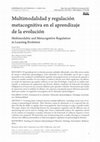 Research paper thumbnail of Multimodalidad y regulación metacognitiva en el aprendizaje de la evolución