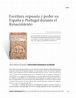 Research paper thumbnail of Escritura expuesta y poder en España y Portugal durante el Renacimiento