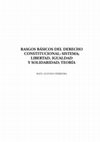 Research paper thumbnail of Rasgos básicos del derecho constitucional : sistema ; libertad, igualdad y solidaridad ; teoría