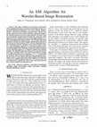 Research paper thumbnail of An EM algorithm for wavelet-based image restoration