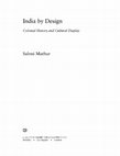 Research paper thumbnail of India by Design: Colonial History and Cultural Display (2007)