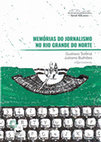 Research paper thumbnail of Memórias do Jornalismo no Rio Grande do Norte