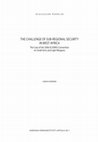 Research paper thumbnail of The Challenge of Sub-Regional Security in West Africa: The case of the 2006 ECOWAS convention on small arms and light weapons