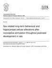 Research paper thumbnail of Sex-related long-term behavioral and hippocampal cellular alterations after nociceptive stimulation throughout postnatal development in rats