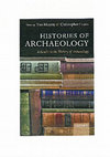 Research paper thumbnail of Histories of archaeology : a reader in the history of archaeology