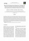 Research paper thumbnail of Beyond the Keyboard and Sequencer: Strategies for Interaction between Parametrically-­Dense Motion Sensing Devices and Robotic Musical Instruments