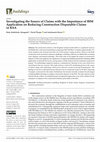 Research paper thumbnail of Investigating the Source of Claims with the Importance of BIM Application on Reducing Construction Disputable Claims in KSA