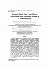 Research paper thumbnail of Dynamic Batch Mode Cost-efficient Independent Task Scheduling Scheme in Cloud Computing