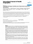 Research paper thumbnail of Using GIS technology to identify areas of tuberculosis transmission and incidence