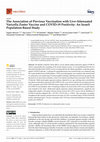 Research paper thumbnail of The Association of Previous Vaccination with Live-Attenuated Varicella Zoster Vaccine and COVID-19 Positivity: An Israeli Population-Based Study