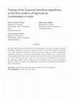 Research paper thumbnail of Testing of the Seasonal Unit Root Hypothesis in the Price Indices of Agricultural Commodities in India